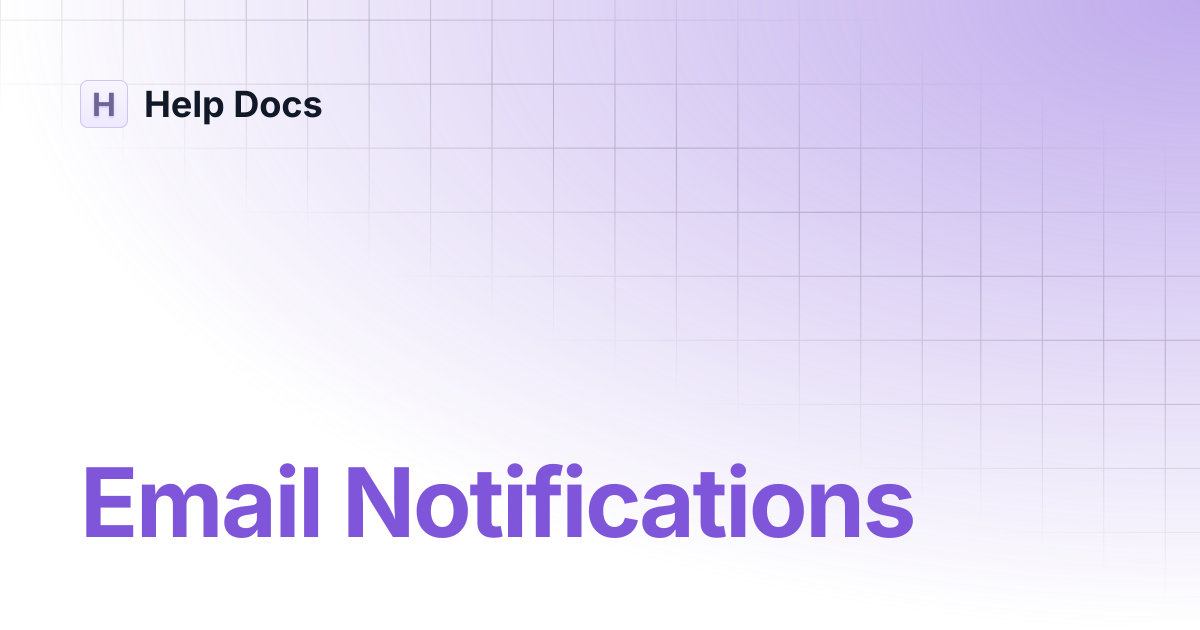 Email Notifications | Help Docs